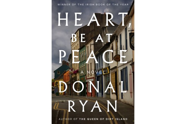 This book cover image released by Penguin Random House shows "Heart, Be at Peace" by Donal Ryan. (Penguin Random House via AP)