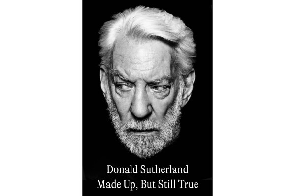 This book cover image released by Crown Promotions "Made up, but still true" By Donald Sutherland.  (Peter Haback Trunk/Crown Archive via AP)