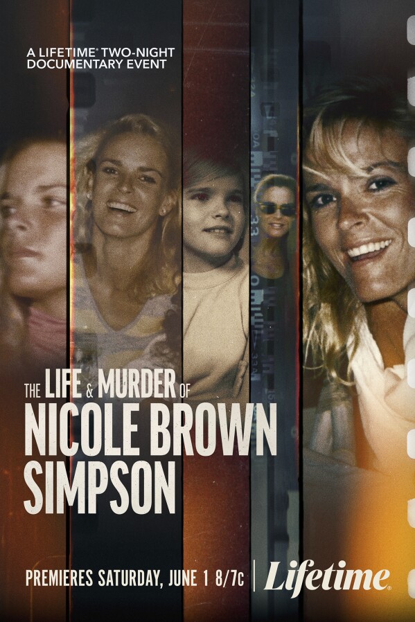 This image released by Lifetime shows promotional art for “The Life & Murder of Nicole Brown Simpson," premiering June 1 on Lifetime. (Lifetime via AP)