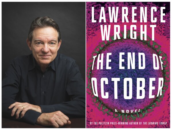 This combination of photos shows a portrait of Lawrence Wright, left, and the cover of his novel "The End of October." Novels coming out now and written before the coronavirus pandemic use plagues to explore everything from gender roles to our own failure to anticipate the worst. (Kenny Braun, left, and Knopf via AP)