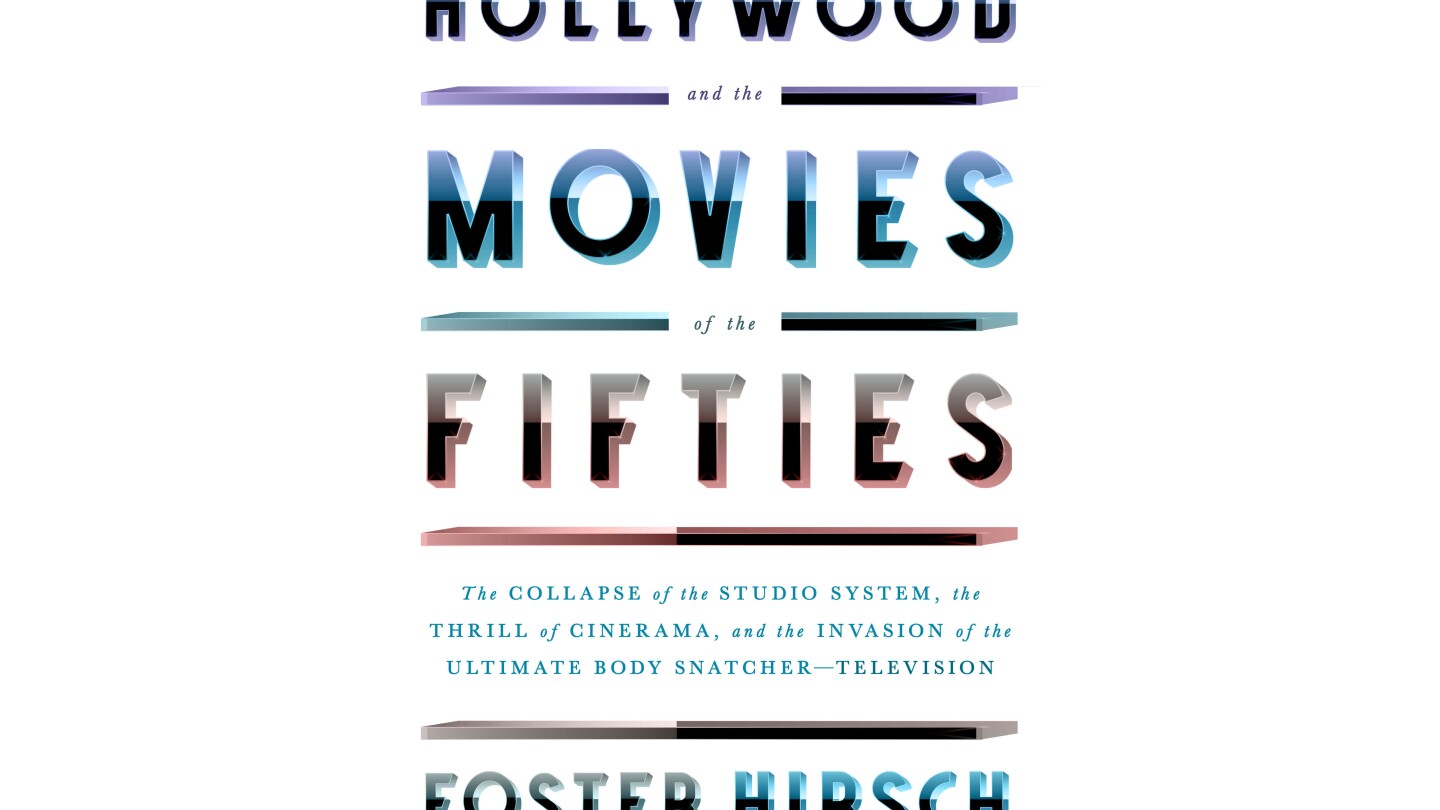 Book Review: Film historian exploits tumult, gossip in gripping account of Hollywood in the ’50s