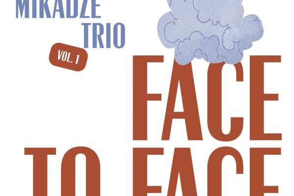 This cover image released by PeeWee! shows "Face to Face" by Giorgi Mikadze Trio. (PeeWee! via AP)