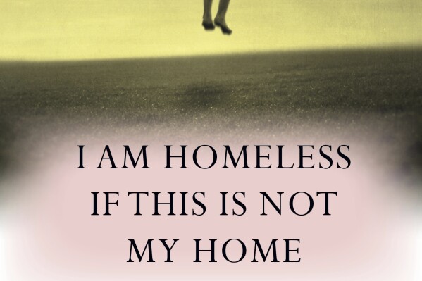 This cover image released by Knopf shows "I am Homeless if this is Not My Home " by Lorrie Moore. (Knopf via AP)