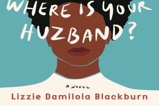 This cover image released by Pamela Dorman Books shows "Yinka, Where is Your Huzband" by Lizzie Damilola Blackburn. (Pamela Dorman Books via AP)