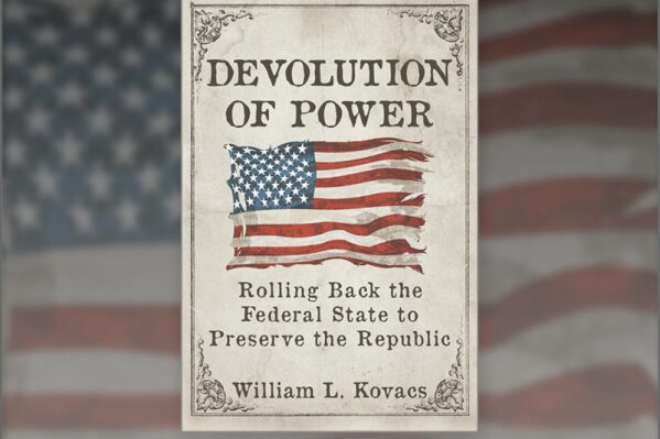 GREAT FALLS, Va., March 7, 2024 (SEND2PRESS NEWSWIRE) -- William L. Kovacs, an award winning author, presents "Devolution of Power: Rolling Back the Federal State to Preserve the Republic" (ISBN: 978-1960499790), a roadmap to promote freedom in a polarized nation by unwinding a massive federal government that cannot manage the complexity it has created. Unlike many books on government reform, "Devolution of Power" is not just a list of complaints that leave the reader seeking solutions.