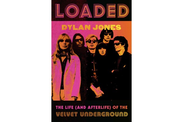 This cover image released by Grand Central shows "Loaded: The Uncensored Oral History of the Velvet Underground" by Dylan Jones. (Grand Central via AP)