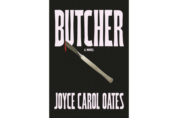 This cover image released by Knopf shows "The Butcher" by Joyce Carol Oates. (Knopf via AP)