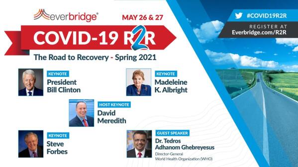 42nd President of the U.S. Bill Clinton and Business Icon Steve Forbes Discuss Post-Pandemic Resiliency During Day One of Everbridge COVID-19: Road to Recovery (R2R) Executive Summit (Graphic: Business Wire)