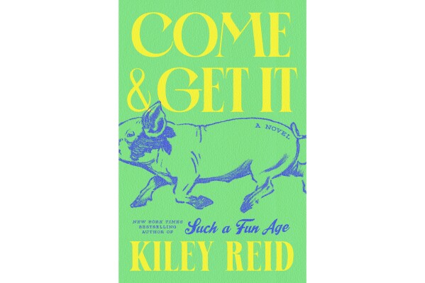 This cover image released by Putnam shows "Come and Get It" by Kiley Reid. (Putnam via AP)