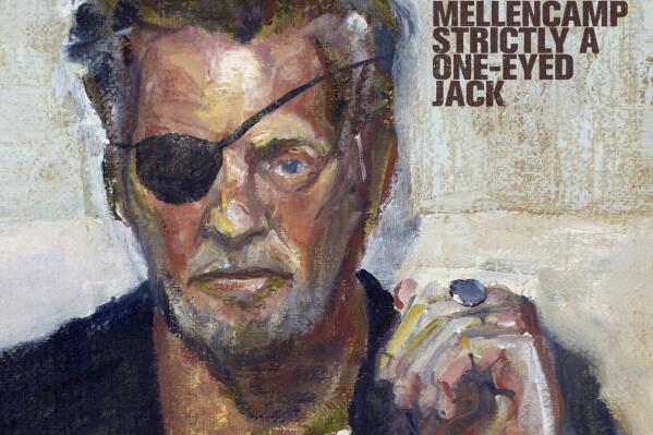 This cover image released by Republic Records shows "Strictly a One-Eyed Jack" by John Mellencamp. (Republic Records via AP)