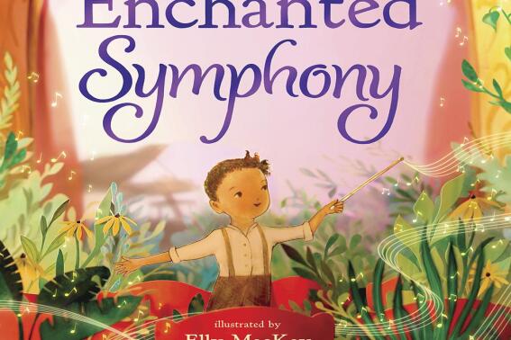 This cover image released by Abrams shows "The Enchanted Symphony" by Julie Andrews and Emma Walton Hamilton. (Abrams via AP)