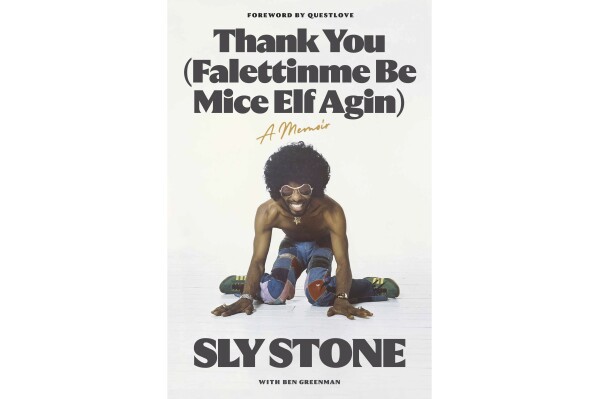 This image released by AUWA Books shows "Thank You (Falettinme Be Mice Elf Agin)" by Sly Stone and Ben Greenman. (AUWA Books via AP)