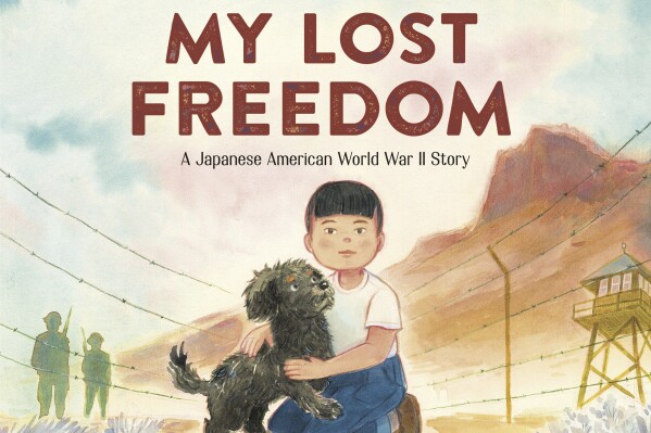 This cover image released by Crown Books for Young Readers shows "My Lost Freedom: A Japanese American World War II Story" by George Takei, releasing April 30. (Crown Books for Young Readers via AP)