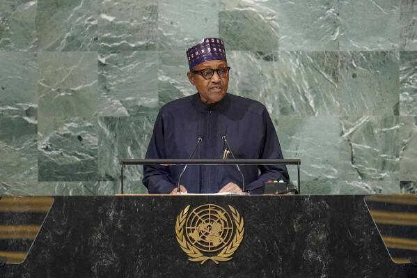 FILE - President of Nigeria Muhammadu Buhari addresses the 77th session of the United Nations General Assembly, Wednesday, Sept. 21, 2022 at U.N. headquarters. Nigeria has begun drilling oil and natural gas in the country’s northern region, anticipating a boost to the nation’s finances even as the new energy supplies face the threat from theft and extremist activity. President Muhammadu Buhari flagged off the drilling within Kolmani oil field on Tuesday, Nov. 22, 2022. (AP Photo/Mary Altaffer, File)