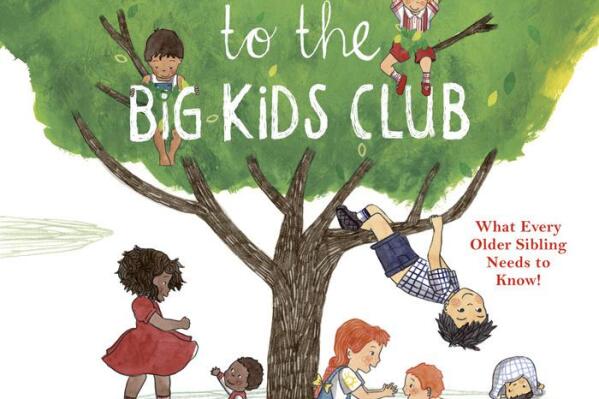 This cover image released by Philomel Books shows "Welcome to the Big Kids Club: What Every Older Sibling Needs to Know" by Chelsea Clinton and illustrated by Tania de Regil, available  Sept. 13. (Philomel Books via AP)