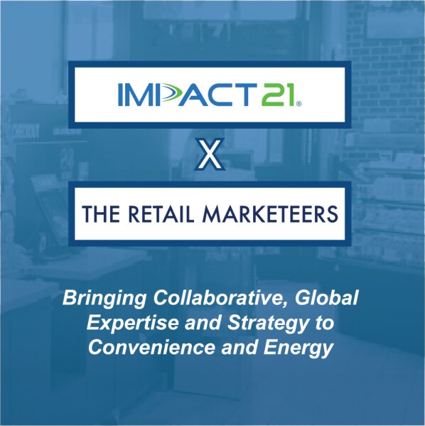 Impact 21 and The Retail Marketeers have formed an international collaboration to better serve Convenience Retail and Energy clients.