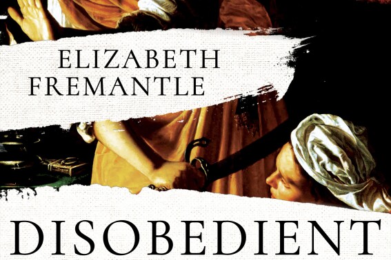 This cover image released by Pegasus Books shows "Disobedient" by Elizabeth Fremantle. (Pegasus Books via AP)