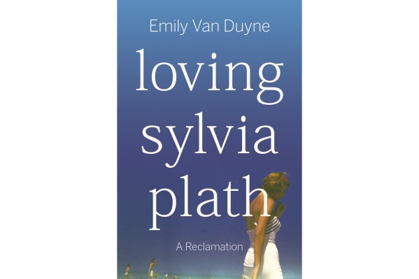 This cover image released by W.W. Norton shows "Loving Sylvia Plath: A Reclamation" by Emily Van Duyne. (W. W. Norton via ĢӰԺ)