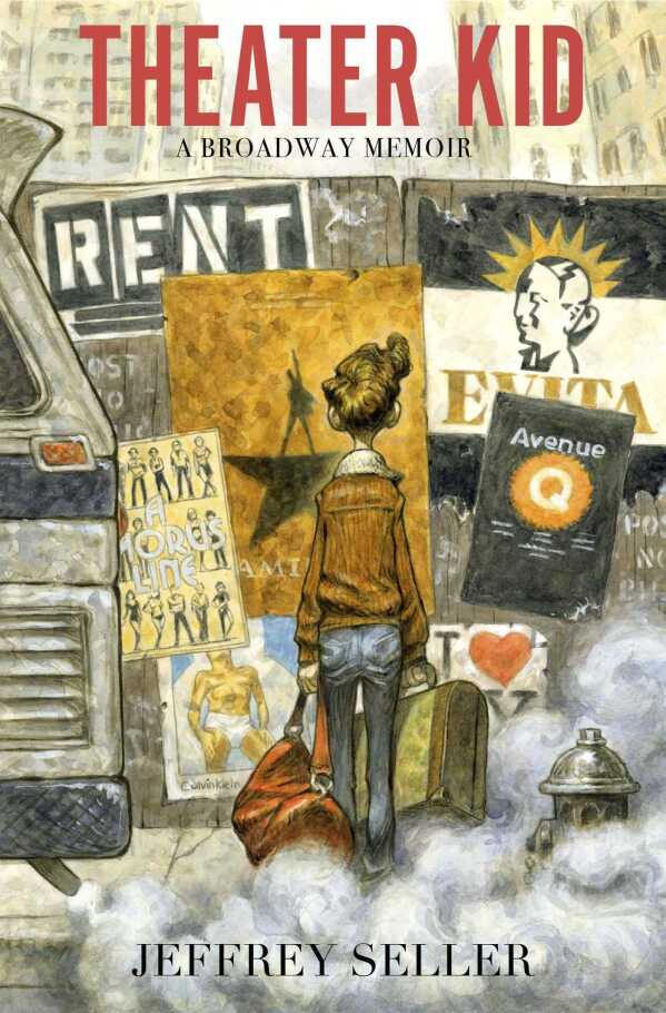  A Broadway Memoir" by Jeffrey Seller. (Simon & Schuster via AP)