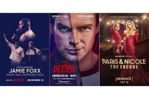This combination of photos show promotional art for the comedy special "Jamie Foxx: What Had Happened Was...," left, the new series "Dexter: Original Sin," center, and the three-part series "Paris & Nicole: The Encore." (Netflix/Paramount+/Peacock via AP)