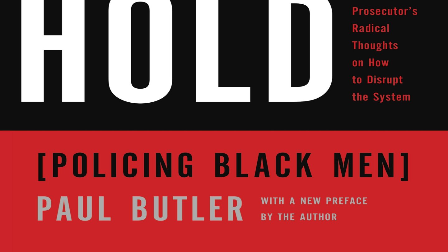 Chokehold: Policing Black Men by Butler, Paul
