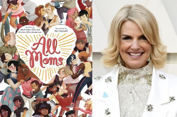 This combination of photos shows cover art for the children's book "All Moms," left, and Sarah Kate Ellis at the Oscars on Feb. 24, 2019, in Los Angeles. Ellis and her wife Kristen Ellis-Henderson co-wrote the book that will be published by Little Bee Books on March 1. (Little Bee Books via AP, left, and AP Photo)