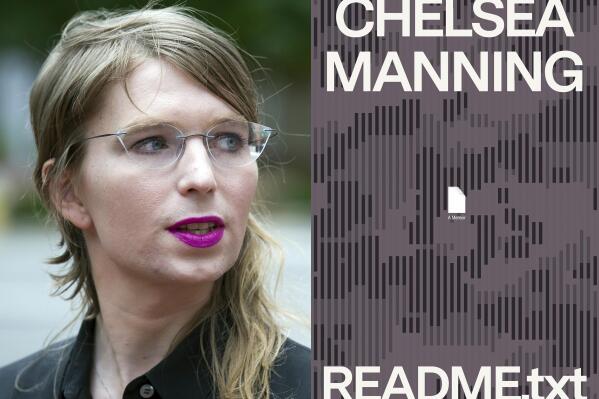 Former Army intelligence analyst Chelsea Manning appears in Alexandria, Va., on May 16, 2019, left, and cover art from Manning's book “README.txt,” releasing Oct. 18. (AP Photo, left, and Farrar, Straus and Giroux via AP)