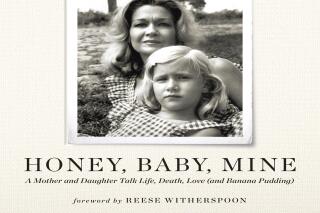 This cover image released by Grand Central Publishing shows "Honey, Baby, Mine: A Mother and Daughter Talk Life, Death, Love (and Banana Pudding)" by Laura Dern and Diane Ladd. (Grand Central Publishing via AP)