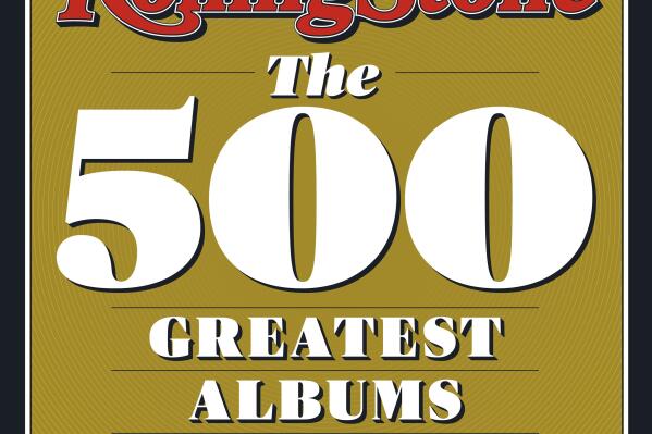 This image released by Abrams Books shows cover art for Rolling Stone magazine 's “The 500 Greatest Albums of All Time.” (Abrams Books via AP)