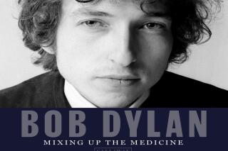 Life is about creating yourself': on Bob Dylan: Mixing Up the Medicine, Books