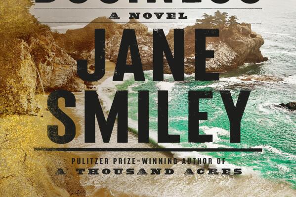 This cover image released by Knopf shows "A Dangerous Business" by Jane Smiley. (Knopf via AP)