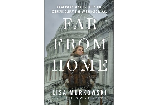 This cover image released by Forum Books shows "Far From Home: An Alaskan Senator Faces the Extreme Climate of Washington, D.C. by Sen. Lisa Murkowski with Charles Wohlforth. (Forum Books via AP)