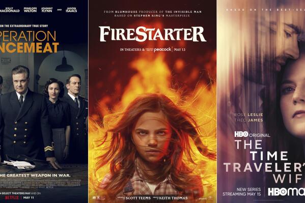 This combination of photos shows promotional art for "Operation Mincemeat," a film premiering May 11 on Netflix, left, "Firestarter," a film premiering in theaters and on Peacock on May 13, and "The Time Traveler's Wife," a series premiering Sunday, May 15 on HBO Max. (Netflix/Peacock/HBOMax via AP)