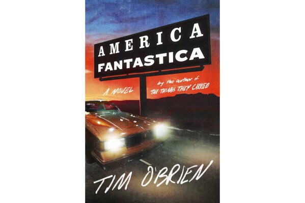 This cover image released by Mariner Books shows "America Fantastica" by Tim O'Brien. (Mariner Books via AP)
